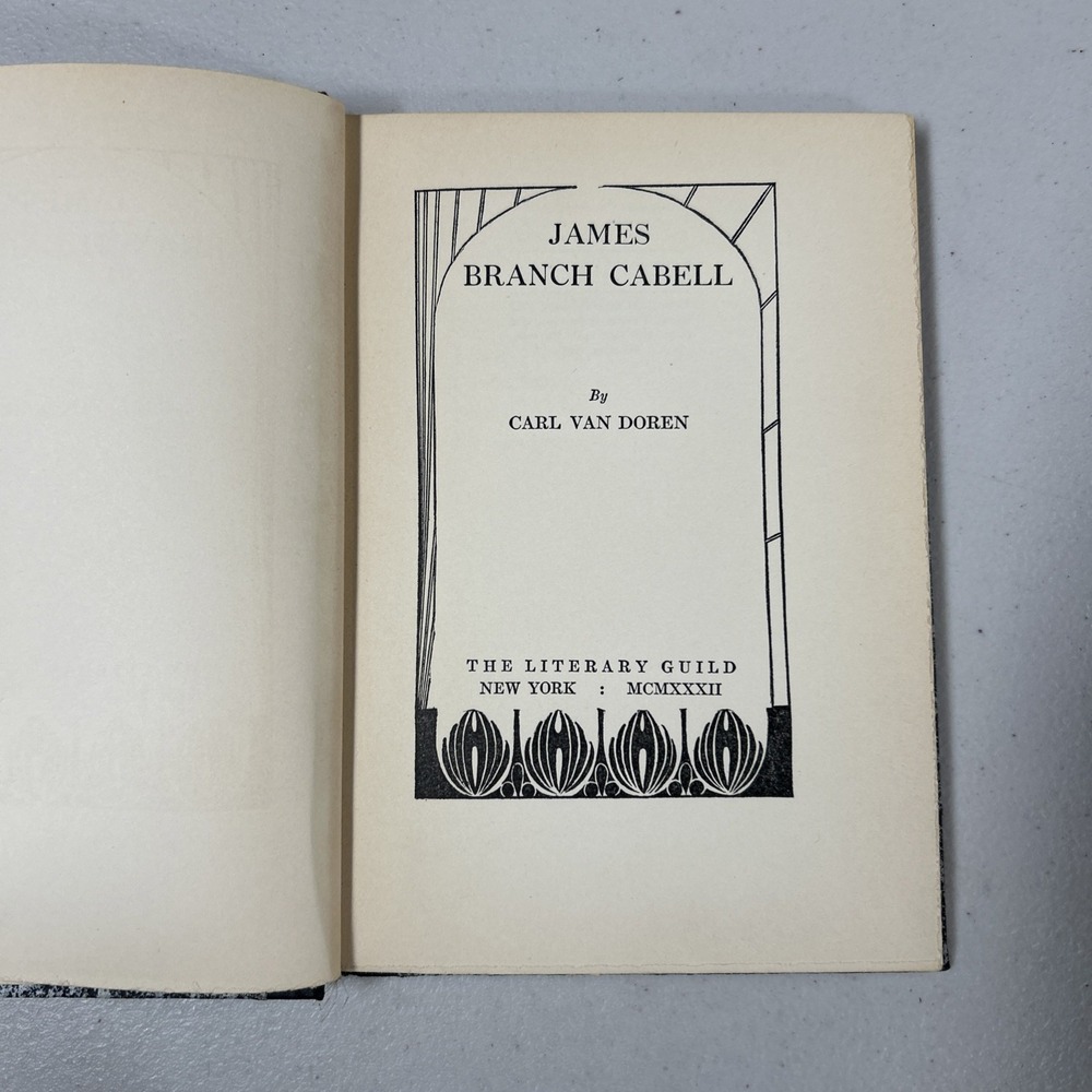 James Branch Cabell Biography Hardcover Book by Carl Van Doren True Story 1925